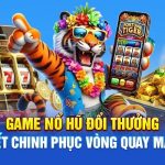 Game Nổ Hũ Đổi Thưởng | Bí Quyết Chinh Phục Vòng Quay May Mắn